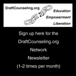 Sign up for the DraftCounseling.org Network Newsletter (1-2 times per month)